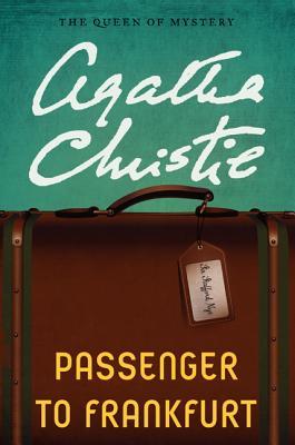 Book cover of Passenger to Frankfurt by Agatha Christie Book cover of Passenger to Frankfurt by Agatha Christie