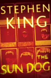 Book cover of The Sun Dog by Stephen King Book cover of The Sun Dog by Stephen King