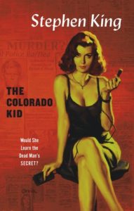Book cover of The Colorado Kid by Stephen King Book cover of The Colorado Kid by Stephen King
