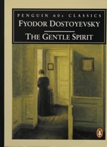 Book cover of The Gentle Spirit by Fyodor Dostoevsky Book cover of The Gentle Spirit by Fyodor Dostoevsky
