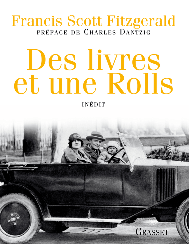 Book cover of Des livres et une Rolls by Francis Scott Fitzgerald Book cover of Des livres et une Rolls by Francis Scott Fitzgerald