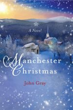 Book cover of Manchester Christmas by John Gray Book cover of Manchester Christmas by John Gray
