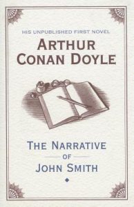 Book cover of The Narrative of John Smith by Arthur Conan Doyle Book cover of The Narrative of John Smith by Arthur Conan Doyle