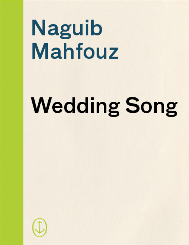 Book cover of Wedding Song by Naguib Mahfouz Book cover of Wedding Song by Naguib Mahfouz