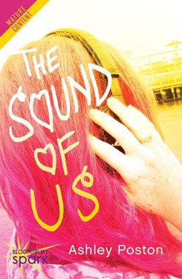 Book cover of The Sound of Us by Ashley Poston Book cover of The Sound of Us by Ashley Poston