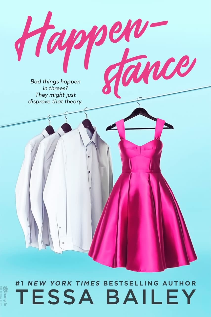 Book cover of Happenstance by Tessa Bailey Book cover of Happenstance by Tessa Bailey