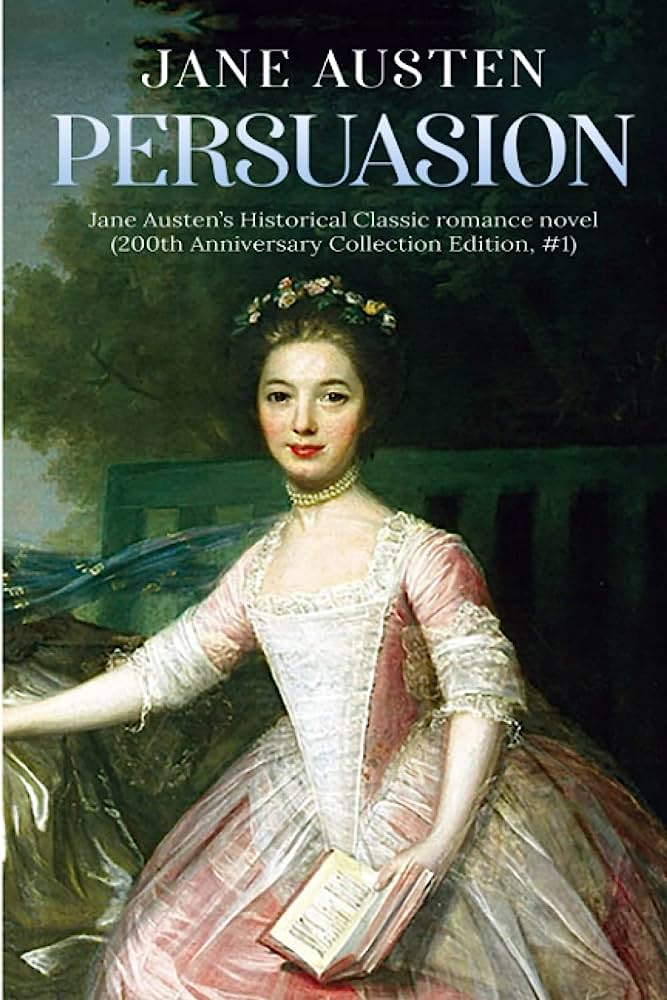 Book cover of Persuasion by Jane Austen Book cover of Persuasion by Jane Austen
