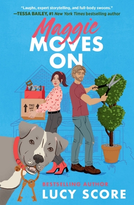 Book cover of Maggie Moves On by Lucy Score Book cover of Maggie Moves On by Lucy Score