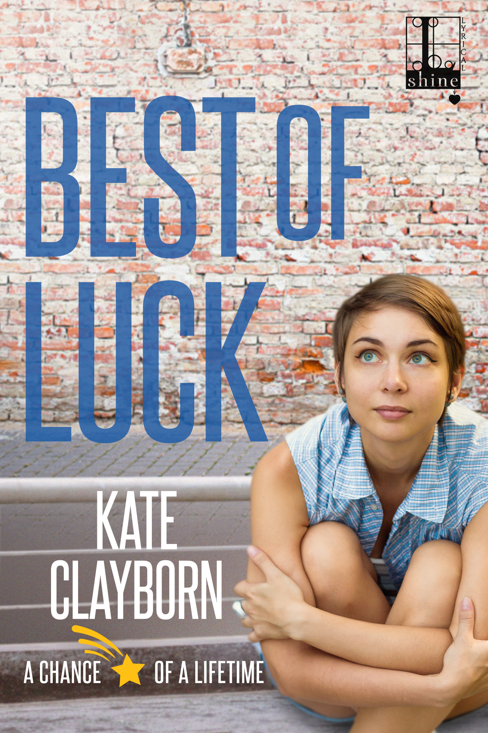 Book cover of Best of Luck by Kate Clayborn Book cover of Best of Luck by Kate Clayborn