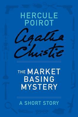 Book cover of The Market Basing Mystery by Agatha Christie Book cover of The Market Basing Mystery by Agatha Christie
