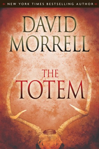 Book cover of The Totem by David Morrell Book cover of The Totem by David Morrell