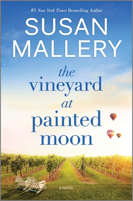 Book cover of The Vineyard at Painted Moon by Susan Mallery Book cover of The Vineyard at Painted Moon by Susan Mallery