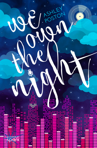 Book cover of We Own the Night by Ashley Poston Book cover of We Own the Night by Ashley Poston