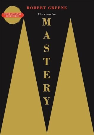 Book cover of The Concise Mastery by Robert Greene Book cover of The Concise Mastery by Robert Greene