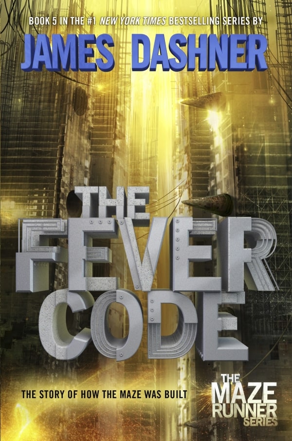 Book cover of The Fever Code by James Dashner Book cover of The Fever Code by James Dashner
