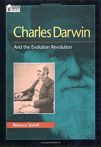 Book cover of Charles Darwin: And the Evolution Revolution by Rebecca Stefoff Book cover of Charles Darwin: And the Evolution Revolution by Rebecca Stefoff