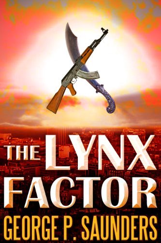 Book cover of The Lynx Factor by George Saunders Book cover of The Lynx Factor by George Saunders