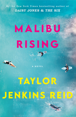 Book cover of Malibu Rising by Taylor Jenkins Reid Book cover of Malibu Rising by Taylor Jenkins Reid