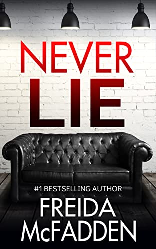 Book cover of Never Lie by Freida McFadden Book cover of Never Lie by Freida McFadden