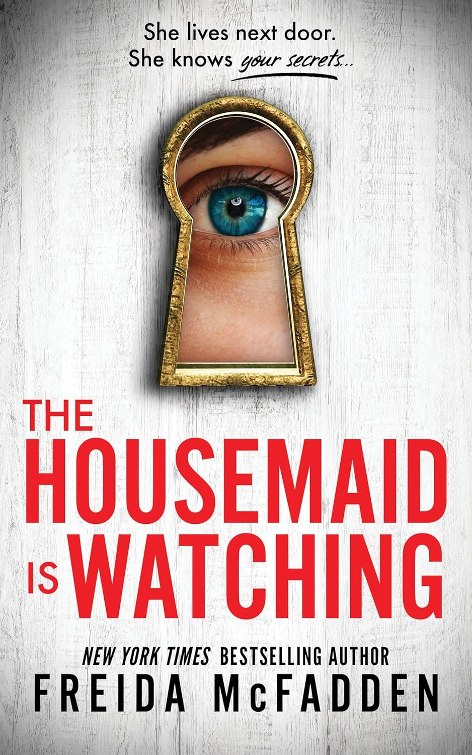 Book cover of The Housemaid is Watching by Freida McFadden Book cover of The Housemaid is Watching by Freida McFadden