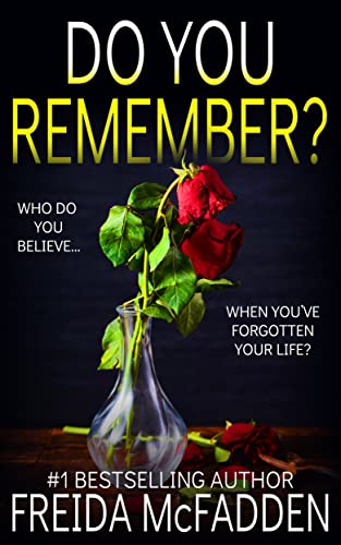 Book cover of Do You Remember? by Freida McFadden Book cover of Do You Remember? by Freida McFadden