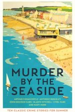 Book cover of Murder by the Seaside by Arthur Conan Doyle Book cover of Murder by the Seaside by Arthur Conan Doyle