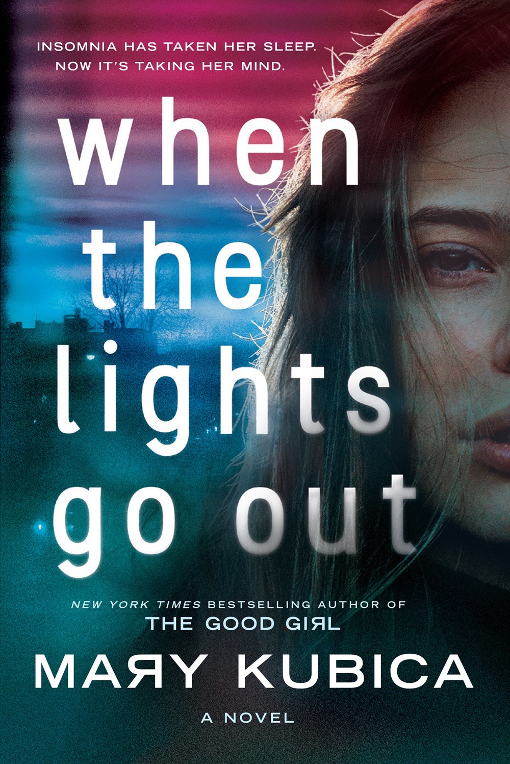 Book cover of When the Lights Go Out by Mary Kubica Book cover of When the Lights Go Out by Mary Kubica