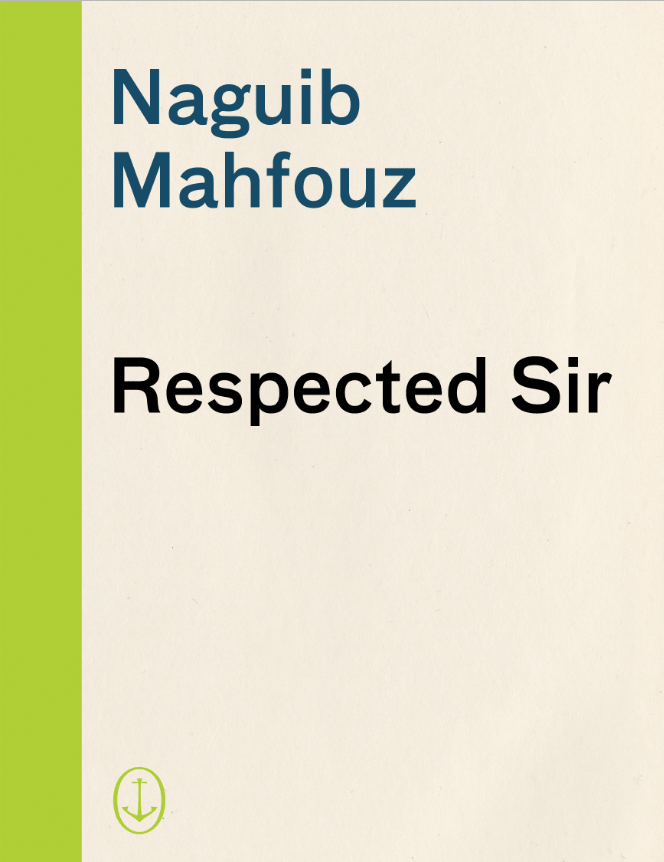 Book cover of Respected Sir by Naguib Mahfouz Book cover of Respected Sir by Naguib Mahfouz