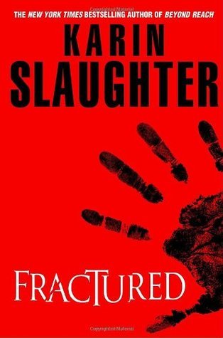 Book cover of Fractured by Karin Slaughter Book cover of Fractured by Karin Slaughter