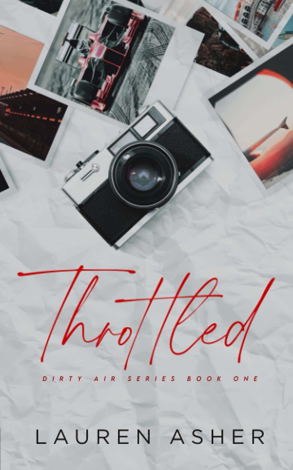 Book cover of Throttled by Lauren Asher Book cover of Throttled by Lauren Asher
