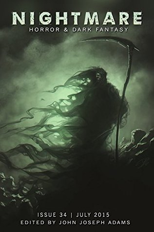 Book cover of Nightmare Magazine 34: July 2015 by John Joseph Adams Book cover of Nightmare Magazine 34: July 2015 by John Joseph Adams