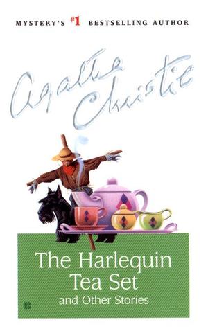 Book cover of The Harlequin Tea Set and Other Stories by Agatha Christie Book cover of The Harlequin Tea Set and Other Stories by Agatha Christie