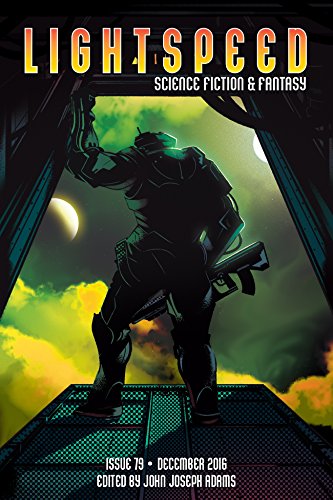 Book cover of Lightspeed Magazine, Dec 2016 by John Joseph Adams Book cover of Lightspeed Magazine, Dec 2016 by John Joseph Adams