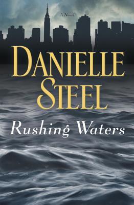Book cover of Rushing Waters by Danielle Steel Book cover of Rushing Waters by Danielle Steel